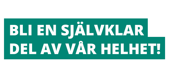 bli en självklar del av vår helhet!