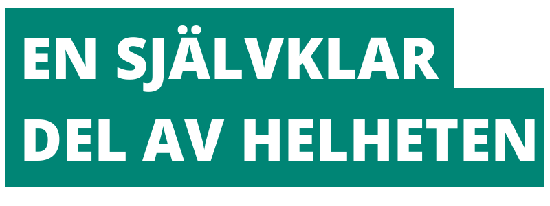 en självklar del av helheten